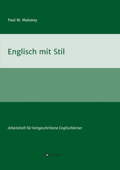 Paperback Englisch mit Stil: Arbeitsheft für fortgeschrittene Englischlerner [German] Book