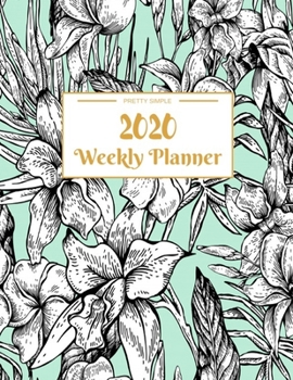 Weekly Planner 2020: Dated Calendar With To-Do List | 8.5 x 11 inches 120 pages