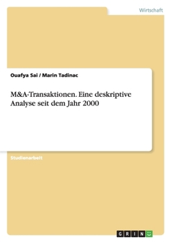 Paperback M&A-Transaktionen. Eine deskriptive Analyse seit dem Jahr 2000 [German] Book