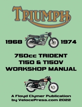 Paperback TRIUMPH 750cc T150 & T150V TRIDENT 1968-1974 WORKSHOP MANUAL Book