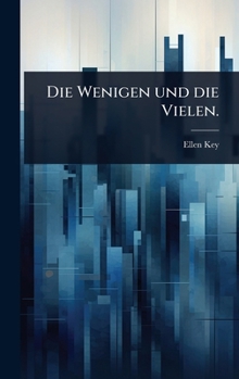 Die Wenigen und die Vielen. (German Edition)