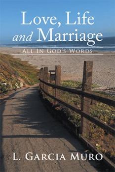 Hardcover Love, Life and Marriage - All In God's Words Book