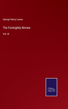 Hardcover The Fortnightly Review: Vol. III Book