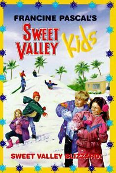 Sweet Valley Blizzard! (Sweet Valley Kids #74) - Book #74 of the Sweet Valley Kids