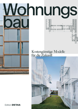 Hardcover Wohnungsbau: Kostengünstige Modelle Für Die Zukunft [German] Book