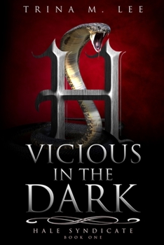 Vicious in the Dark - Book #1 of the River City Rebels