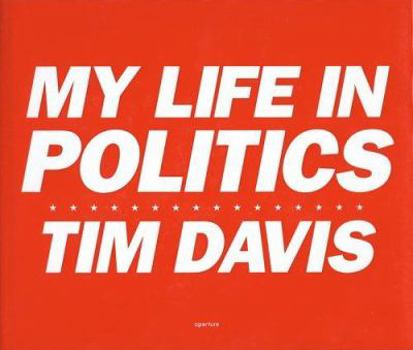 Hardcover Tim Davis: My Life in Politics Book