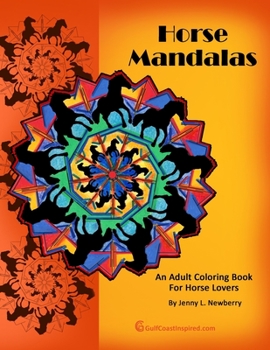 Paperback Horse Mandalas: An Adult Coloring Book for Horse Lovers Book