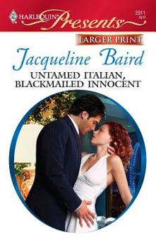 Mass Market Paperback Untamed Italian, Blackmailed Innocent [Large Print] Book