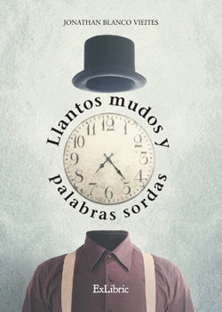 Paperback Llantos mudos y palabras sordas [Spanish] Book