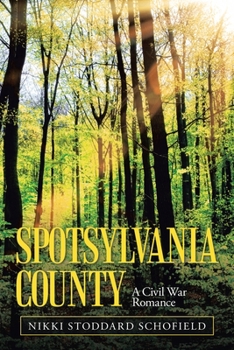 Paperback Spotsylvania County: A Civil War Romance Book