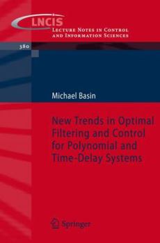 Paperback New Trends in Optimal Filtering and Control for Polynomial and Time-Delay Systems Book