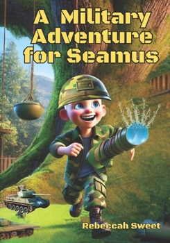 Paperback A Military Adventure for Seamus Book