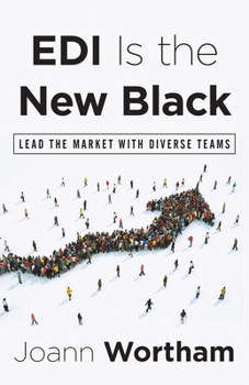 Paperback EDI Is the New Black: Lead the Market with Diverse Teams Book