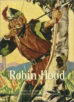 Hardcover Robin Hood: A Classic Illustrated Edition Book