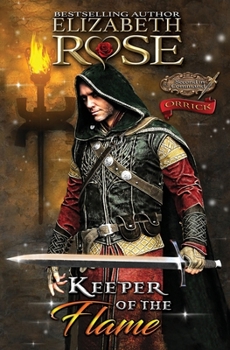 Keeper of the Flame: Orrick - Book #6 of the Legacy of the Blade