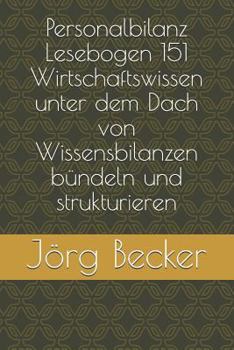 Paperback Personalbilanz Lesebogen 151 Wirtschaftswissen Unter Dem Dach Von Wissensbilanzen B [German] Book