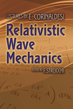 Paperback Relativistic Wave Mechanics Book