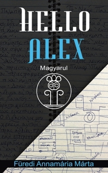 Paperback Hello Alex - Magyarul [Hungarian] Book