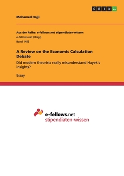 Paperback A Review on the Economic Calculation Debate: Did modern theorists really misunderstand Hayek's insights? Book