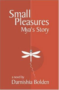 Paperback Small Pleasures: Mya's Story Book