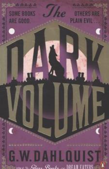 The Dark Volume - Book #2 of the Glass Books