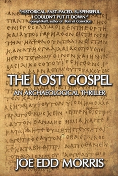 Paperback The Lost Gospel: An Archaeological Thriller Book