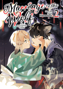 Paperback Marriage to the Wolf: An Interspecies Union Vol. 2 Book