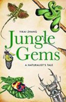 Hardcover Jungle Gems: A Naturalist's Tale Book