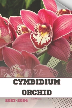 Paperback Cymbidium Orchid: Become flowers expert Book