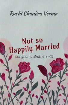 Paperback Not so Happily Married: Singhania Brothers - 1 Book