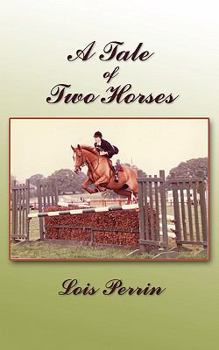 Paperback A Tale of Two Horses Book