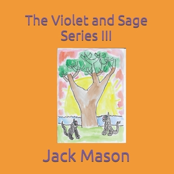 The Violet and Sage Series III