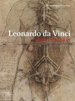Hardcover Leonardo Da Vinci: Under the Skin Book
