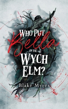 Paperback Who Put Bella in the Wych Elm? Book