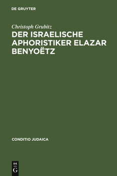 Hardcover Der israelische Aphoristiker Elazar Benyoëtz [German] Book