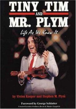 Hardcover Tiny Tim and Mr. Plym: Life as We Knew It Book