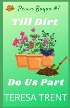 Paperback Till Dirt Do Us Part Book