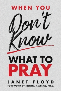 Paperback When You Don't Know What To Pray Book