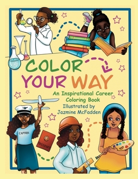 Paperback Color Your Way: An Inspirational Career Coloring Book