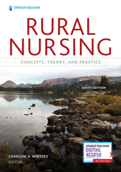 Paperback Rural Nursing, Sixth Edition: Concepts, Theory, and Practice Book