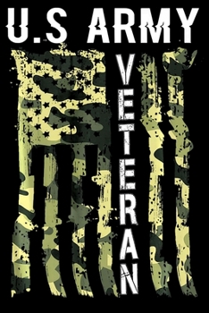 U.S Army Veteran: Veterans day Notebook 6 x 9 Blank Notebook, notebook journal, Dairy, 100 pages.