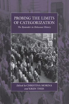 Library Binding Probing the Limits of Categorization: The Bystander in Holocaust History Book