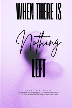 Paperback When There Is Nothing Left Book