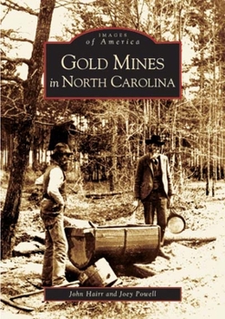 Paperback Gold Mines in North Carolina Book