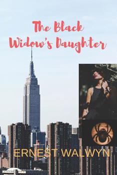 Paperback The Black Widow's Daughter: The Black Widow - Book Two Book