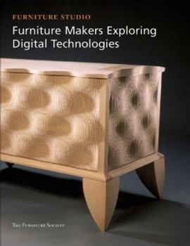 Paperback Furniture Makers Exploring Digital Technologies (Furniture Studio series) Book
