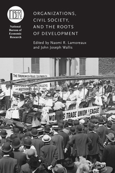 Hardcover Organizations, Civil Society, and the Roots of Development Book