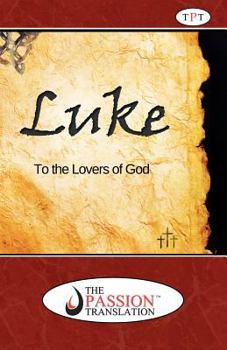 Paperback Luke: To The Lovers Of God Book