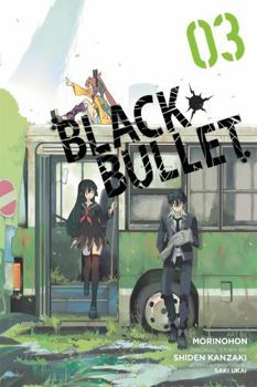 Black Bullet Vol. 3 - Book #3 of the Black Bullet